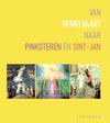 Van Hemelvaart naar Pinksteren en Sint-Jan. Met 33 kleurplaten [verschenen]